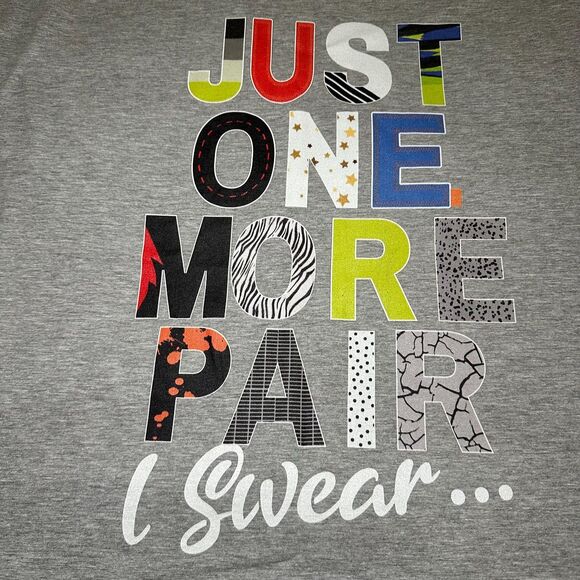 Just One More Pair I Swear Funny Adult T-Shirt Men's Size 4XL Gray Jordan Nike - Picture 1 of 4